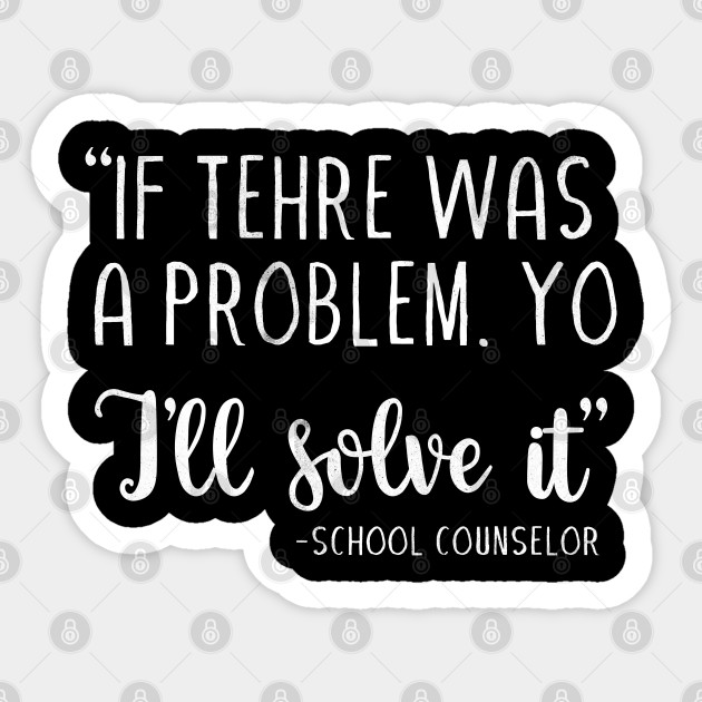 If there was a problem yo i ll solve it if there was a problem yo
